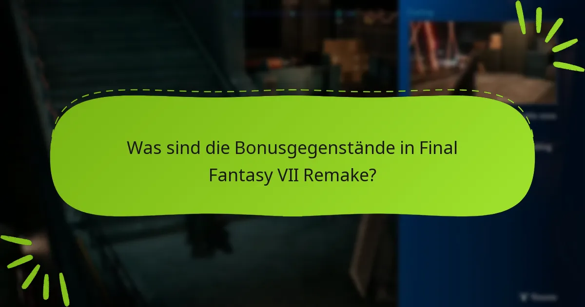 Wie erfülle ich effizient die Anforderungen für Bonusgegenstände?