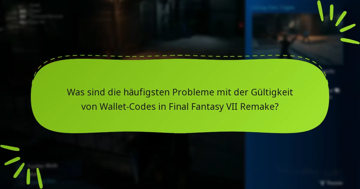 Wie kann ich Probleme mit der Gültigkeit von Wallet-Codes beheben?