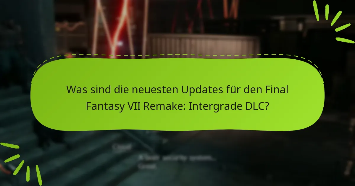 Wie greift man auf die Intergrade-DLC-Inhalte zu?