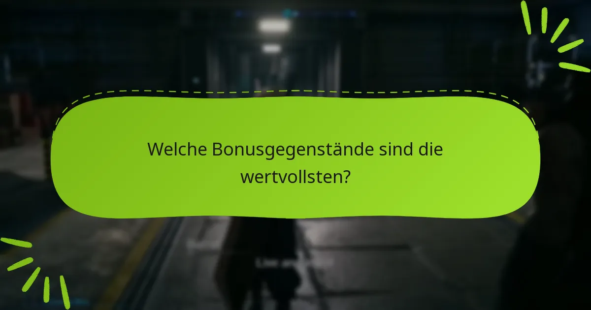 Was sind die häufigsten Missverständnisse über Bonusgegenstände?