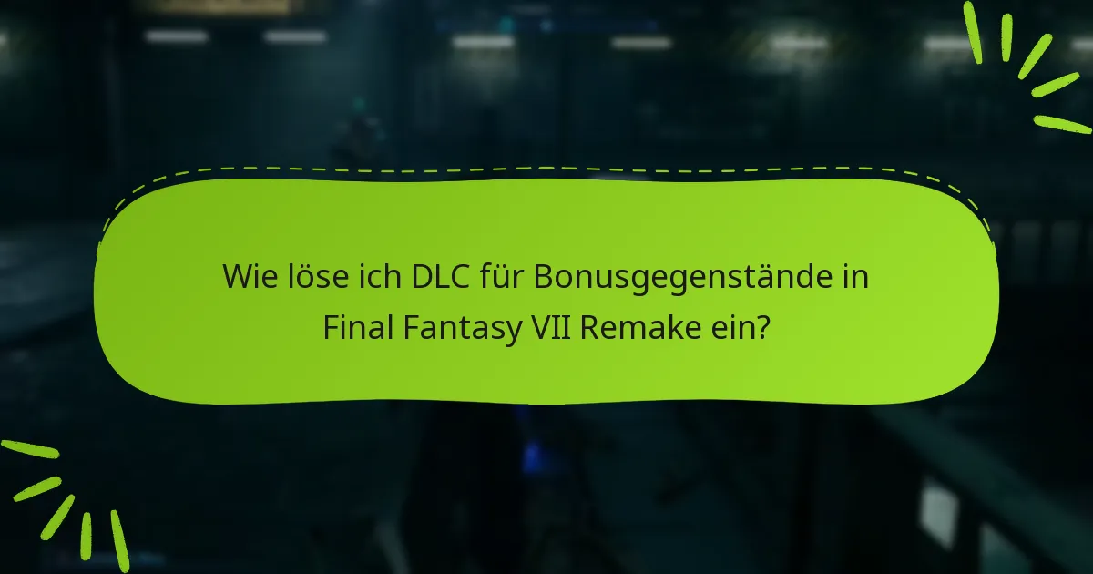 Welche Bonusgegenstände sind im DLC enthalten?