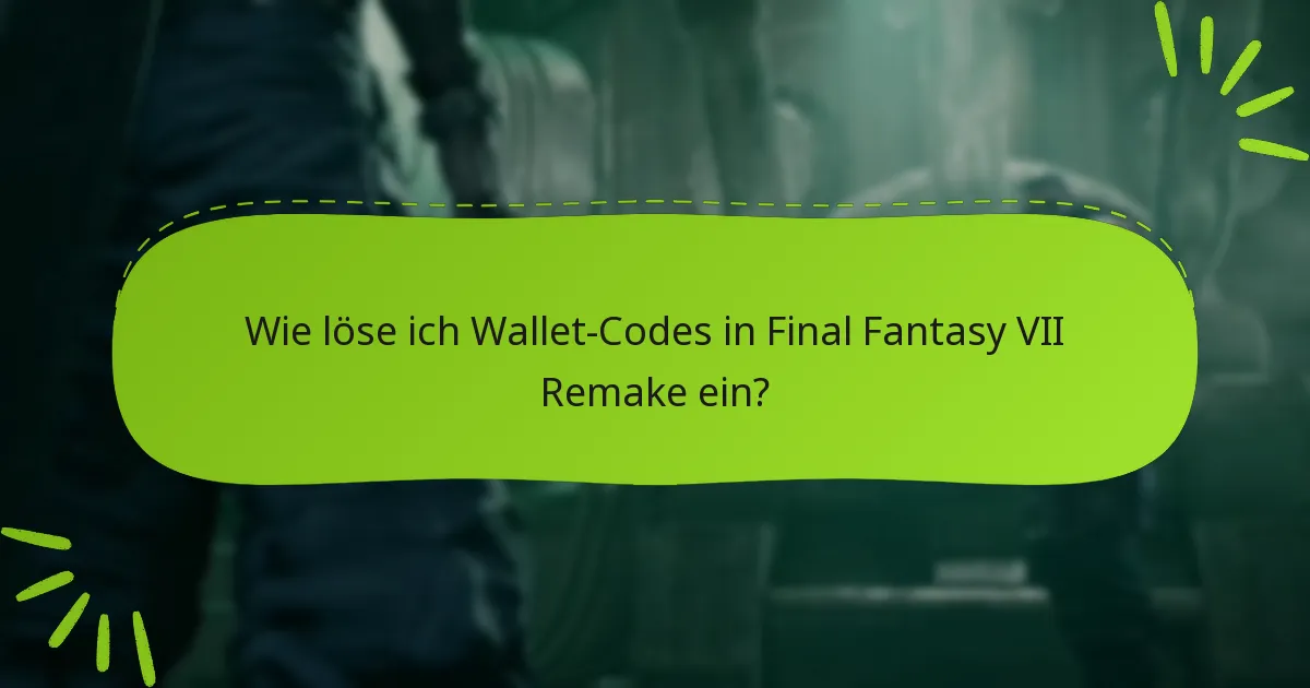 Was sind einige Tipps zur Maximierung der Nutzung von Wallet-Codes?