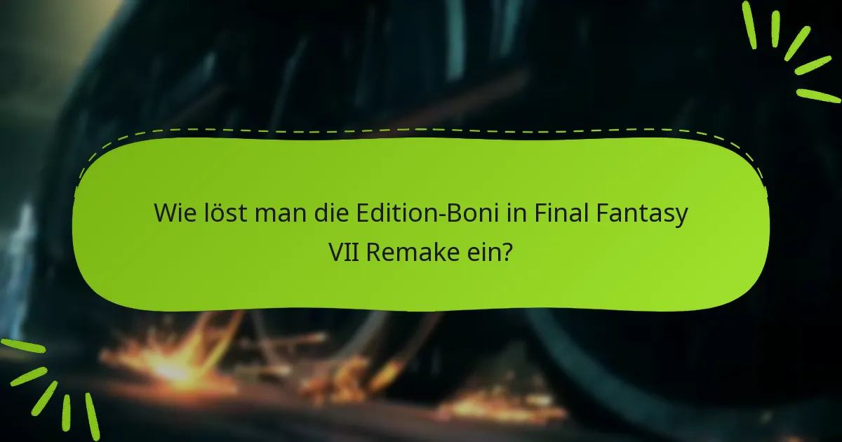 Welche Kaufoptionen gibt es für die Editionen von Final Fantasy VII Remake?